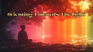 Orienting Towards the Light